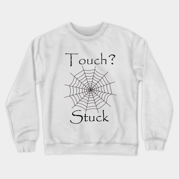 spider funny webs Crewneck Sweatshirt by nedjm